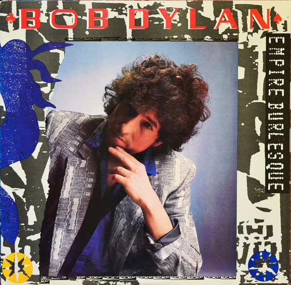 Bob Dylan – Empire Burlesque vinyl cover art