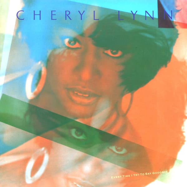Cheryl Lynn – Every Time I Try To Say Goodbye vinyl cover art