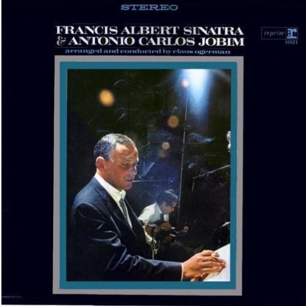 Antonio Carlos Jobim Frank Sinatra – Francis Albert Sinatra & Antonio Carlos Jobim vinyl cover art