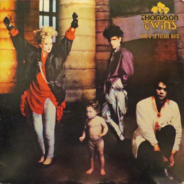 Thompson Twins – Here'S To Future Days vinyl cover art