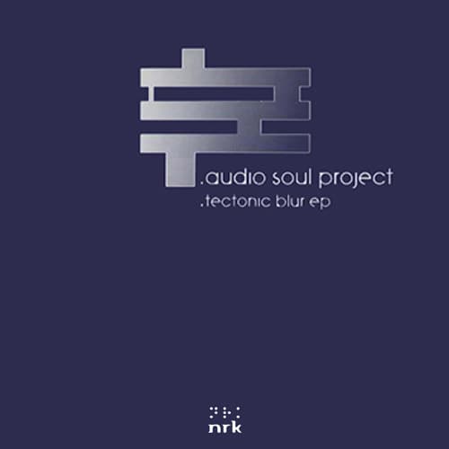 Audio Soul Project – Tech House - Tectonic Blur Ep vinyl cover art