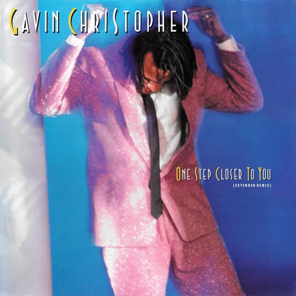 Gavin Christopher – One Step Closer To You vinyl cover art