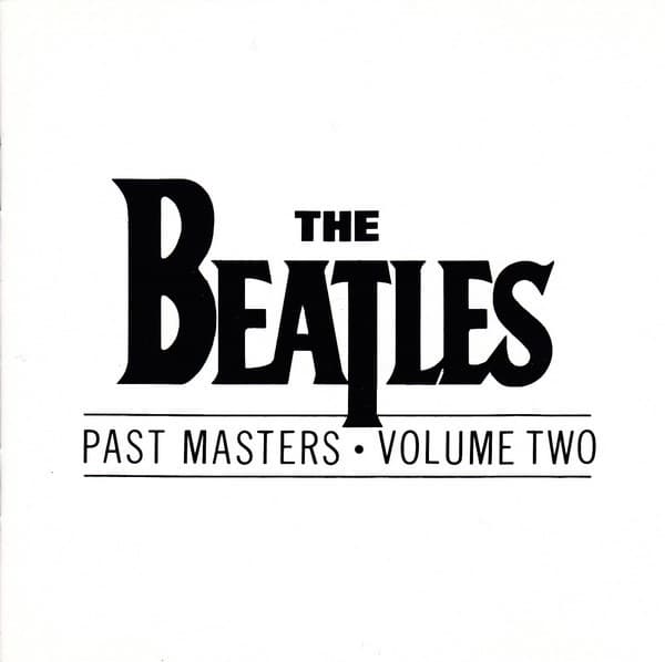 The Beatles – Past Masters • Volume Two vinyl cover art