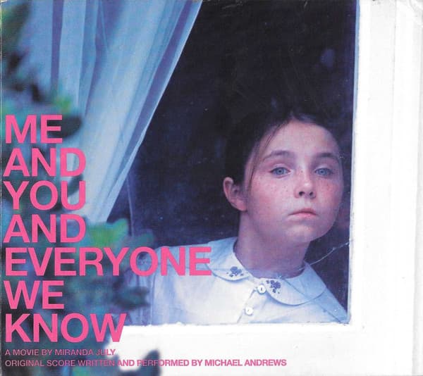 Michael Andrews – Me And You And Everyone We Know vinyl cover art