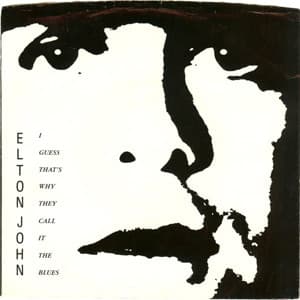 Elton John – I Guess That'S Why They Call It The Blues vinyl cover art
