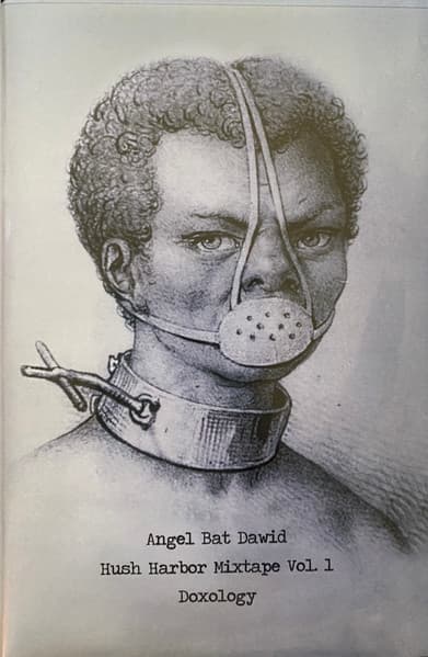 Angel Bat Dawid – Hush Harbor Mixtape Vol. 1 Doxology vinyl cover art
