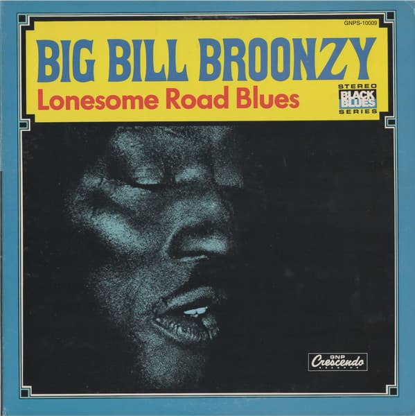 Big Bill Broonzy – Lonesome Road Blues vinyl cover art