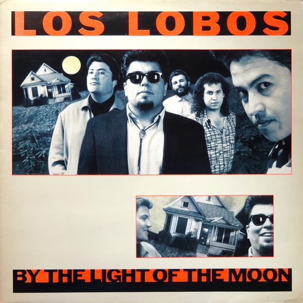 Los Lobos – By The Light Of The Moon vinyl cover art