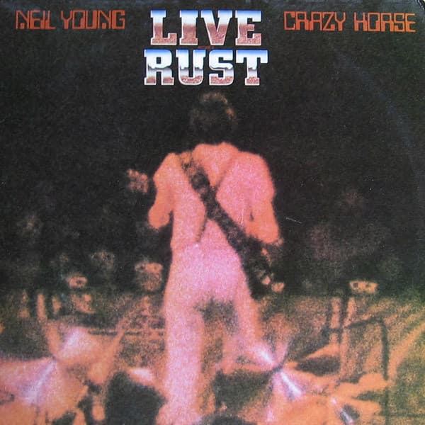 Crazy Horse Neil Young – Live Rust vinyl cover art