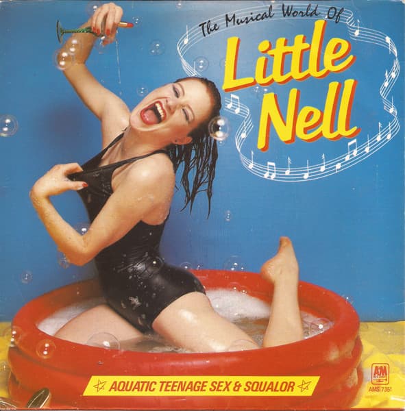 Little Nell – The Musical World Of Little Nell (Aquatic Teenage Sex & Squalor) vinyl cover art