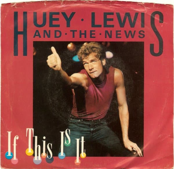 Huey Lewis & The News – If This Is It vinyl cover art
