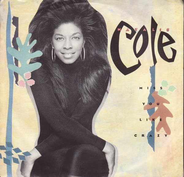 Natalie Cole – Downtempo - Miss You Like Crazy vinyl cover art