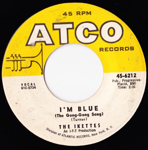 The Ikettes – I'M Blue (The Gong-Gong Song) vinyl cover art