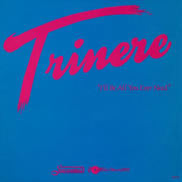 Trinere – Freestyle - I'Ll Be All You Ever Need vinyl cover art