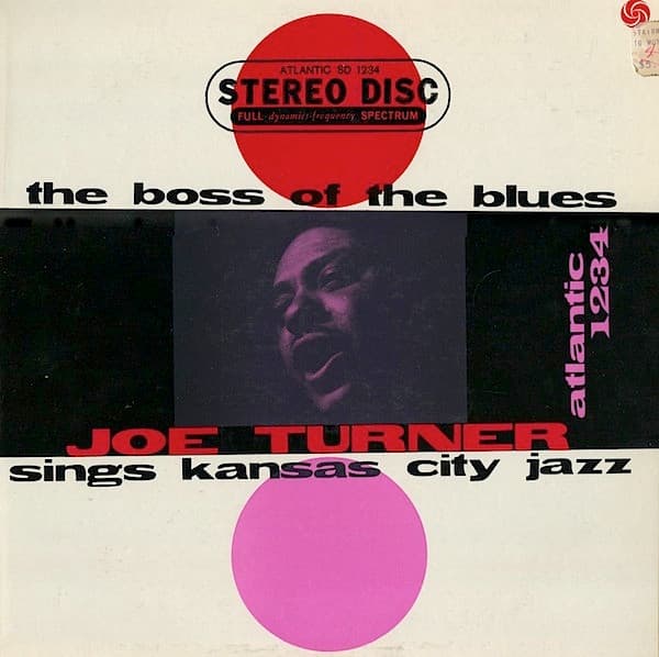 Big Joe Turner – The Boss Of The Blues Sings Kansas City Jazz vinyl cover art