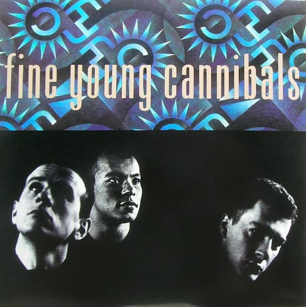 Fine Young Cannibals – Fine Young Cannibals vinyl cover art