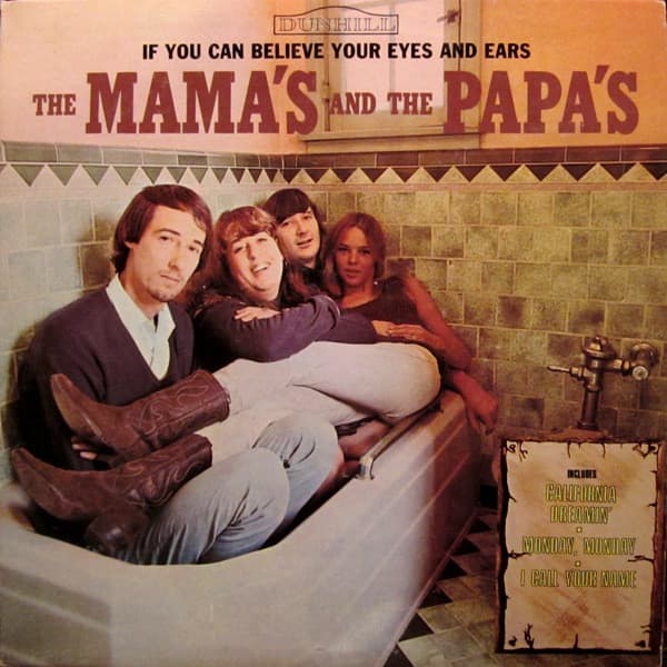 The Mamas & The Papas – If You Can Believe Your Eyes And Ears vinyl cover art