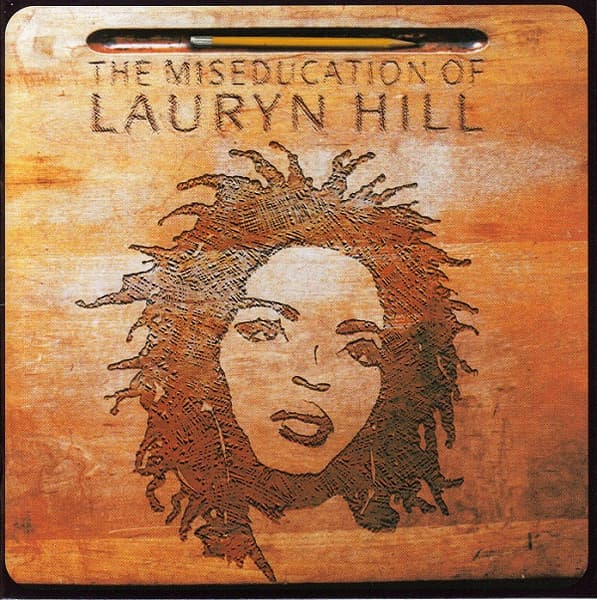 The Miseducation Of Lauryn Hill