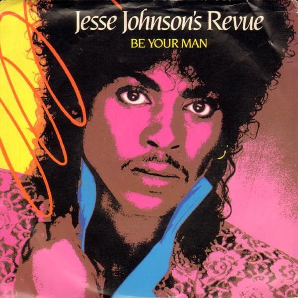 Jesse Johnson'S Revue – Synth-Pop - Be Your Man vinyl cover art