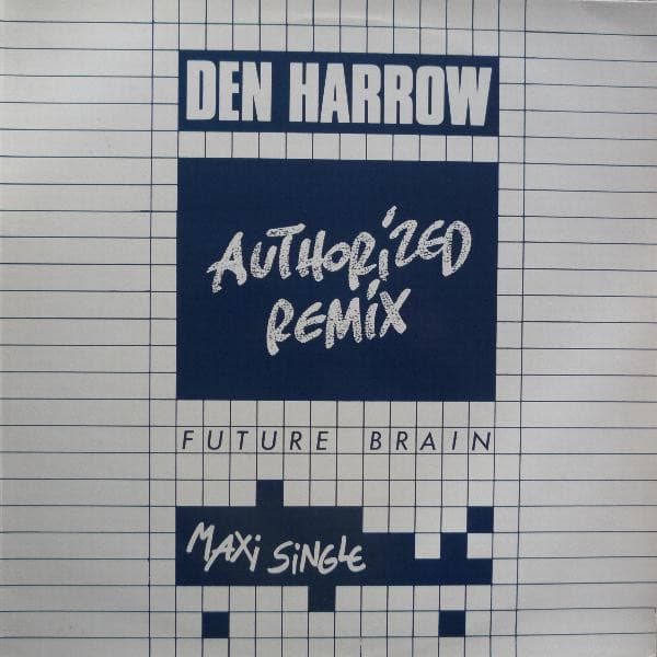 Den Harrow – Italo-Disco - Future Brain (Authorized Remix) vinyl cover art