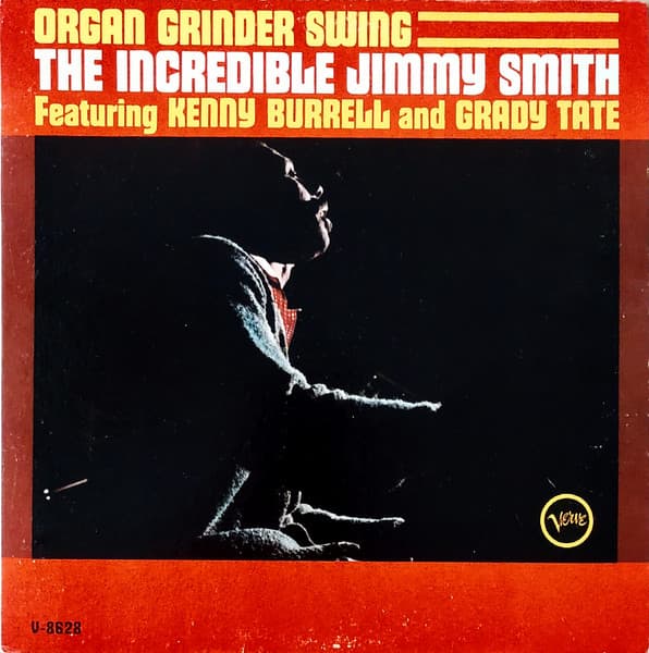 Jimmy Smith, Kenny Burrell, Grady Tate – Organ Grinder Swing vinyl cover art