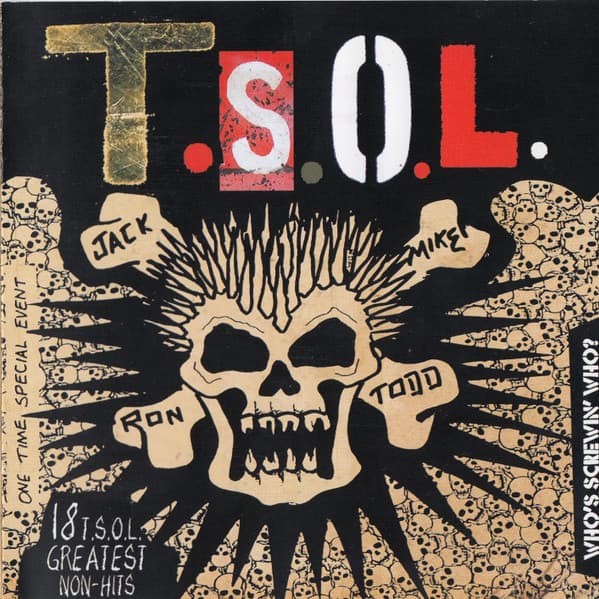T.S.O.L. – Who'S Screwin' Who? 18 T.S.O.L Greatest Non-Hits vinyl cover art