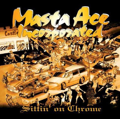 Masta Ace Incorporated – Sittin' On Chrome vinyl cover art