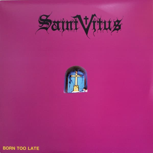 Saint Vitus – Born Too Late vinyl cover art