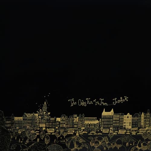 Josef K – The Only Fun In Town vinyl cover art
