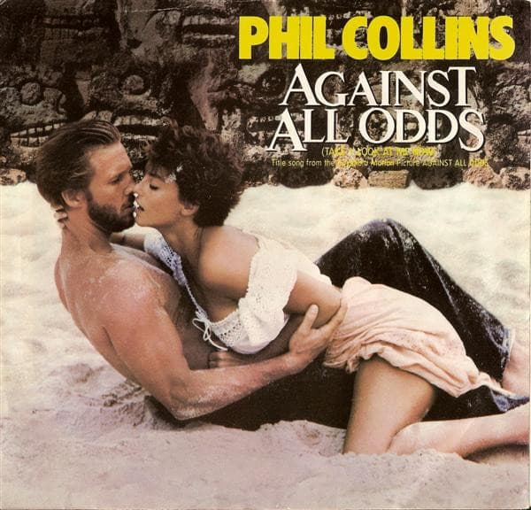 Against All Odds (Take A Look At Me Now)