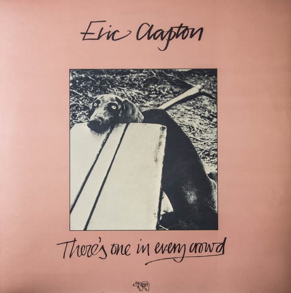 Eric Clapton – There'S One In Every Crowd vinyl cover art