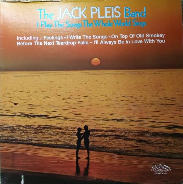 The Jack Pleis Band – The Jack Pleis Band - I Play The Songs The Whole World Sings vinyl cover art