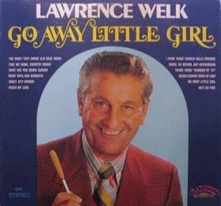 Lawrence Welk - Go Away Little Girl