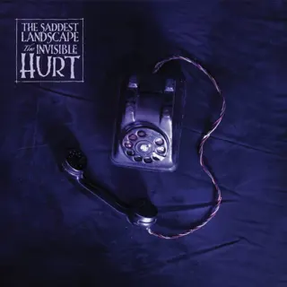 The Saddest Landscape - The Invisible Hurt EP