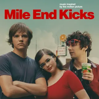 Various Artists - Mile End Kicks - Music Inspired by the Motion Picture