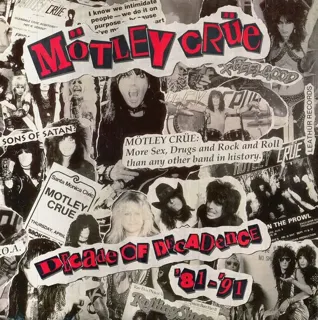 Motley Crue - Decade of Decadence '81 - '91